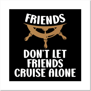 Friends Cruise Vacation Cruise Friends Vacation Sayings Posters and Art